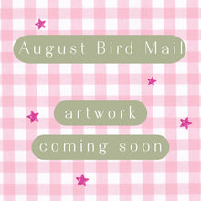 Load image into Gallery viewer, monthly bird mail