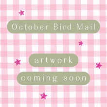 Load image into Gallery viewer, monthly bird mail